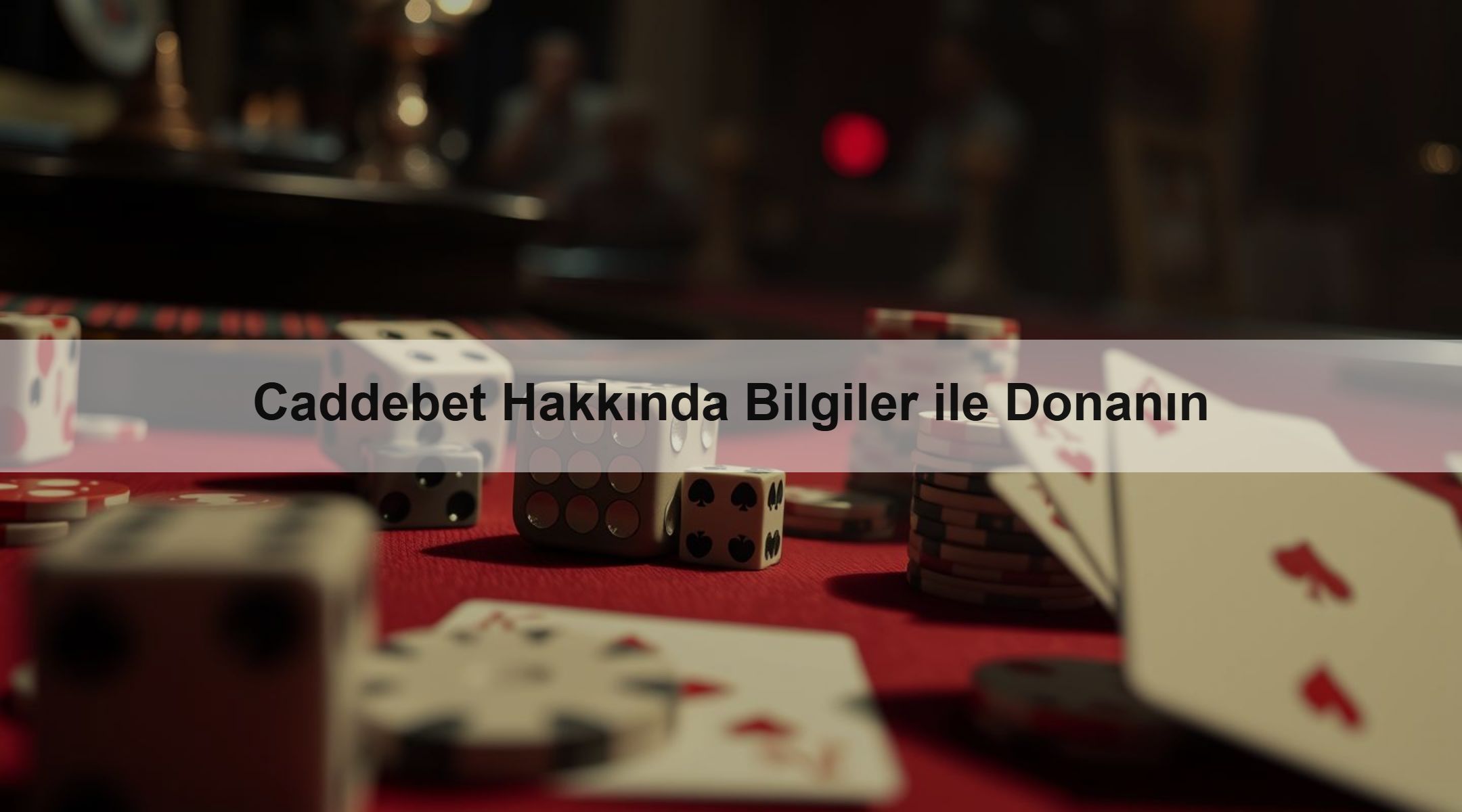 Caddebet Hakkında Bilgiler ile Donanın