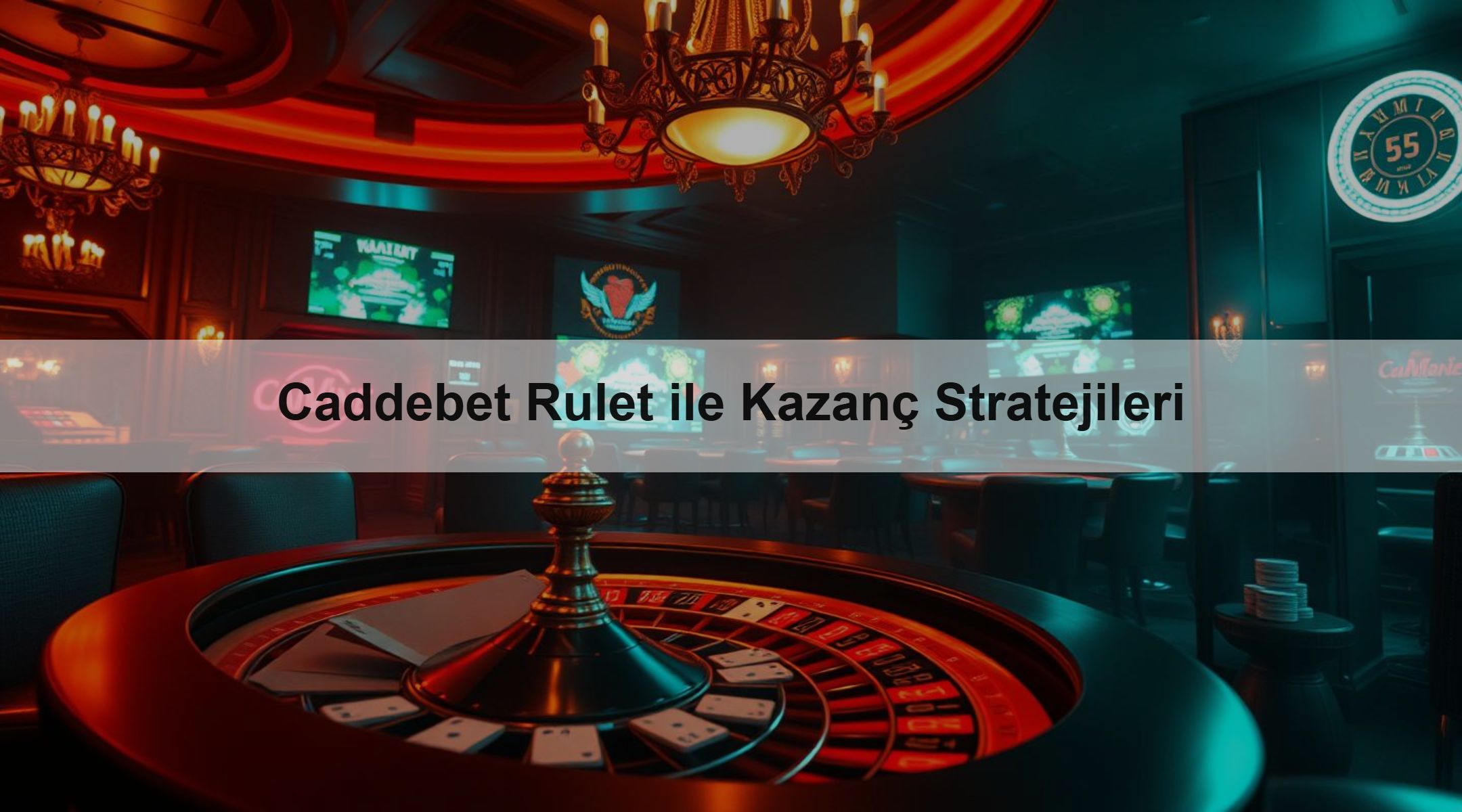 Caddebet Rulet ile Kazanç Stratejileri
