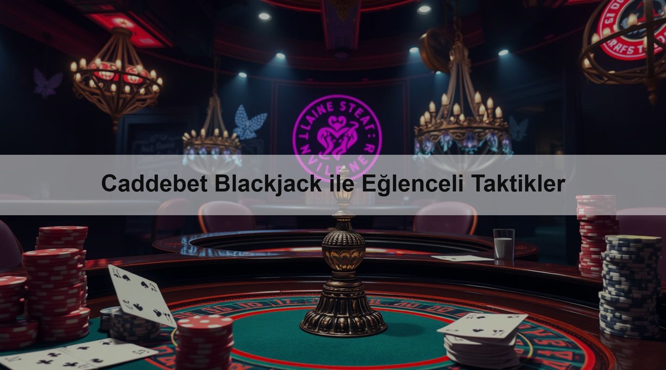 Caddebet Blackjack ile Eğlenceli Taktikler