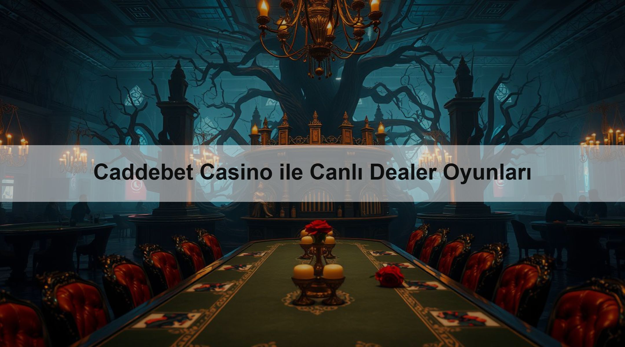 Caddebet Casino ile Canlı Dealer Oyunları